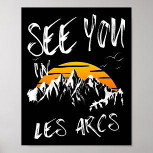 See You In Les Arcs France Hiking Vacation Ski 1  Poster