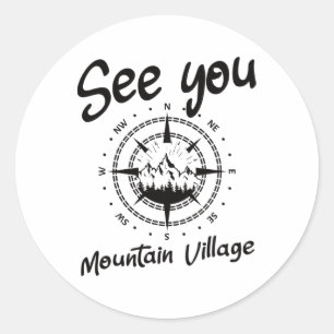 See You In Mountain Village Colorado Vacation Ski  Classic Round Sticker