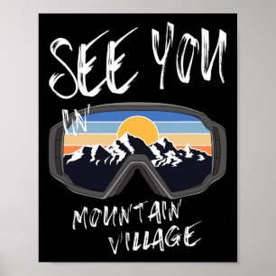 See You In Mountain Village Colorado Vacation Ski Poster