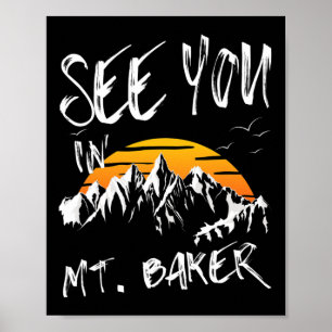 See You In Mt. Baker Usa Vacation Ski 1 Poster