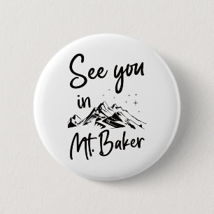 See You In Mt. Baker Usa Vacation Ski  6 Cm Round Badge