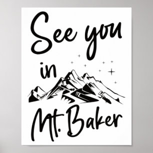 See You In Mt. Baker Usa Vacation Ski  Poster