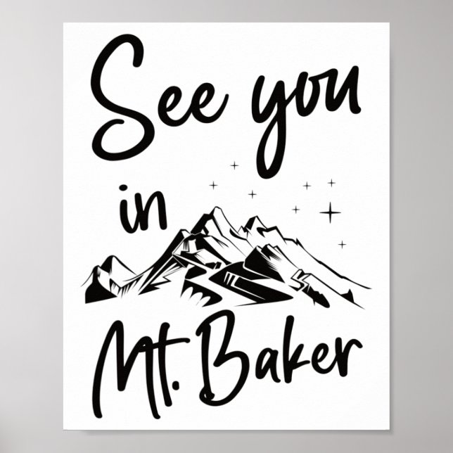 See You In Mt. Baker Usa Vacation Ski  Poster (Front)