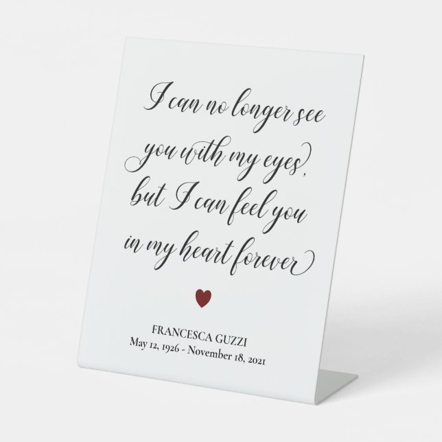 See You In My Heart Forever Funeral Quote Pedestal Sign (Front)