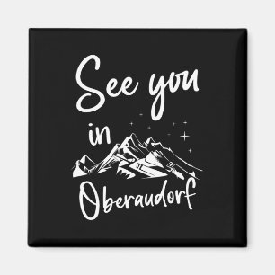 See You In Oberaudorf Germany Vacation Ski Magnet