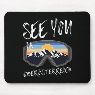 See You In Oberösterreich Vacation Ski Goggles Hik Mouse Pad