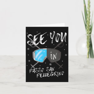 See You In Po San Pellegrino Italy Vacation Ski Go Card