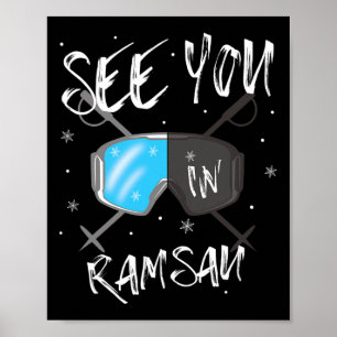 See You In Ramsau Germany Vacation Ski Goggles Poster