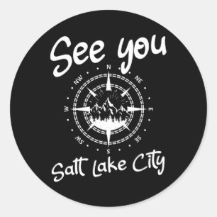 See You In Salt Lake City Usa Vacation Ski Hiking  Classic Round Sticker