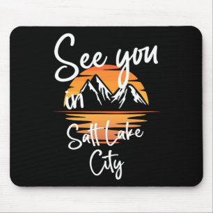 See You In Salt Lake City Usa Vacation Ski Hiking Mouse Pad