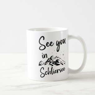 See You In Schliersee Germany Vacation Ski Coffee Mug