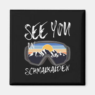 See You In Schmalkalden Germany Vacation Ski Goggl Magnet