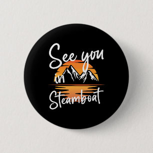 See You In Steamboat Usa Vacation Ski 6 Cm Round Badge
