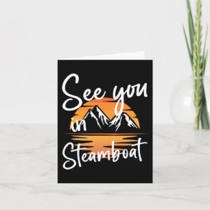 See You In Steamboat Usa Vacation Ski Card