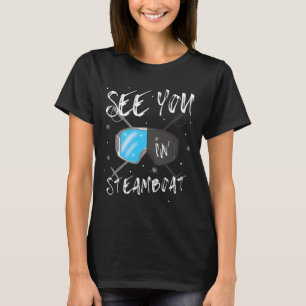 See You In Steamboat Usa Vacation Ski Goggles T-Shirt