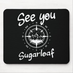 See You In Sugarloaf Usa Vacation Ski Comp Mouse Pad