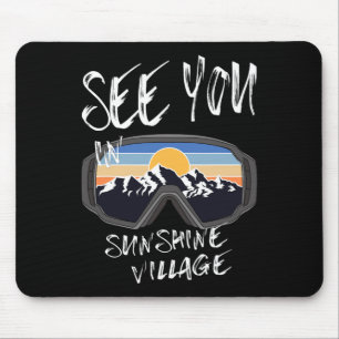 See You In Sunshine Village Vacation Ski Goggles Mouse Pad