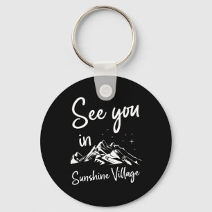 See You In Sunshine Village Vacation Ski  Key Ring