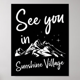 See You In Sunshine Village Vacation Ski Poster