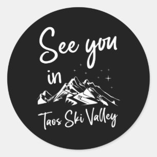 See You In Taos Ski Valley Usa Hiking Vacation Ski Classic Round Sticker