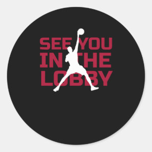 See You In The Lob1 Classic Round Sticker