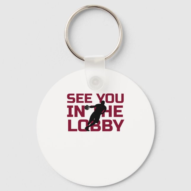 See You In The Lob  Key Ring (Front)