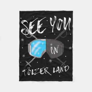 See You In Tölzer Land Hiking Vacation Ski Goggles Fleece Blanket