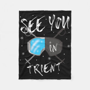 See You In Trient Hiking Italy Vacation Ski Goggle Fleece Blanket