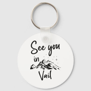 See You In Vail Usa Vacation Ski Hiking _1 Key Ring