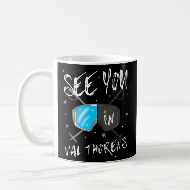See You In Val Thorens France Hiking Vacation Ski Coffee Mug (Left)
