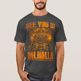 See you in Valhalla2 T-Shirt