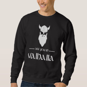 See You In Valhalla Viking Norse Sweatshirt