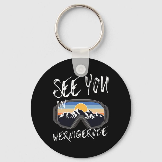 See You In Wernigerode Germany Vacation Ski Goggle Key Ring (Front)