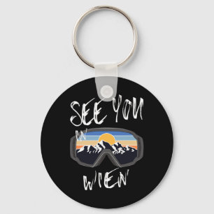 See You In Wien Vacation Ski Goggles Key Ring