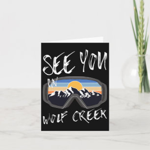 See You In Wolf Creek Usa Vacation Ski Goggles 1 Card