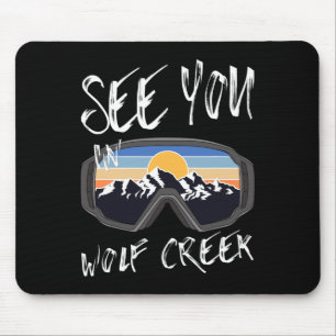 See You In Wolf Creek Usa Vacation Ski Goggles  Mouse Pad
