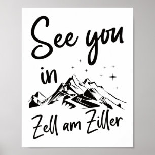 See You In Zell Am Ziller Tyrol Austria Vacation S Poster
