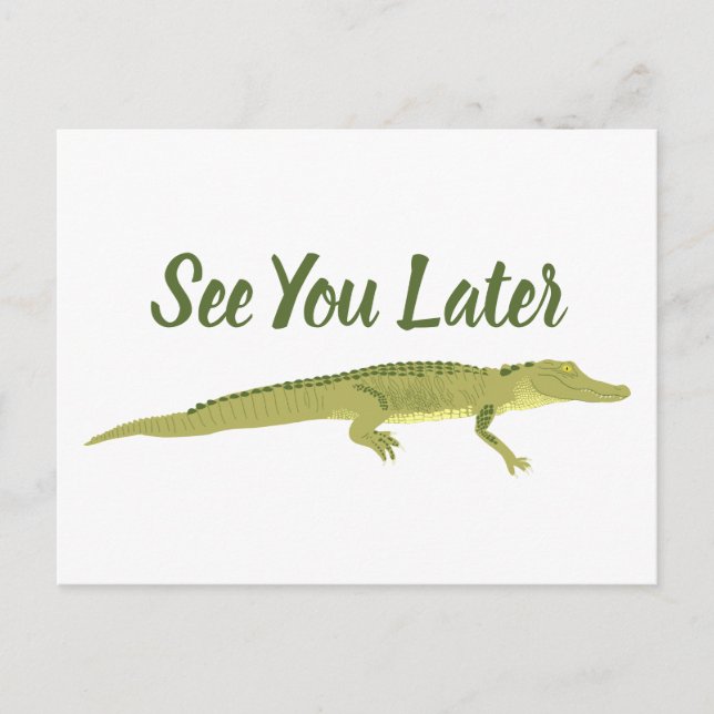 See You Later Alligator Customisable Postcard (Front)
