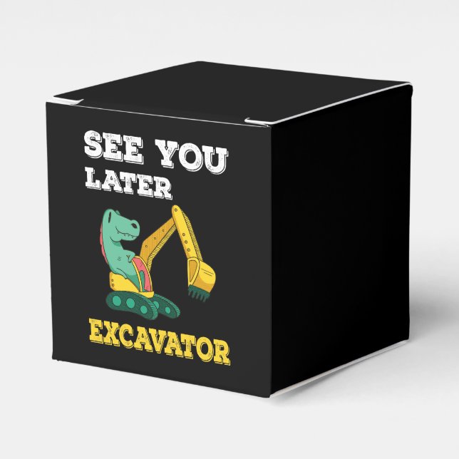 See You Later Excavator I - Toddler Boys Kids Favour Box (Front Side)