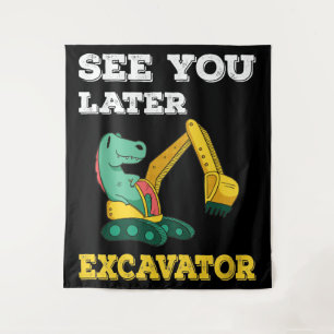 See You Later Excavator I - Toddler Boys Kids Tapestry