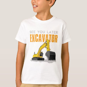 See You Later Excavator Toddler Boy Kids T-Shirt