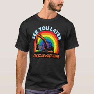See You Later Excavator Toddler Cute Digger Kids T-Shirt