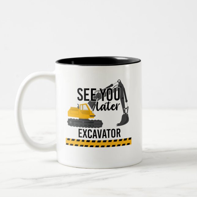 see you later excavator Two-Tone coffee mug (Left)
