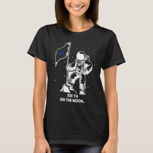 See You on the Moon Cardano ADA Token Bullrun Coin T-Shirt