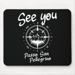 See You Po San Pellegrino Italy Vacation Ski Comp Mouse Pad