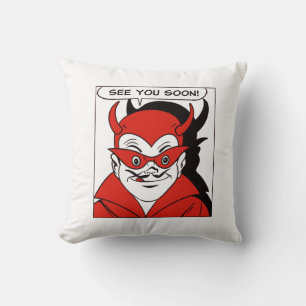 See You Soon, Devil Cushion