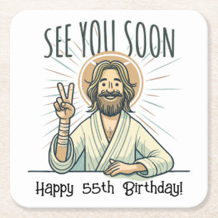 "See you soon", Funny birthday gift Square Paper Coaster