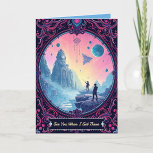 See You When I Get There Note Card