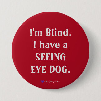 Seeing Eye Dog 7.5 Cm Round Badge