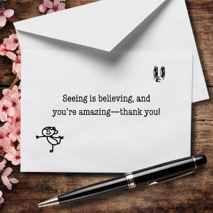 Seeing Is Believing And You're Amazing Thank You Card